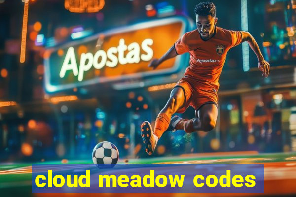 cloud meadow codes